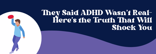 ADHD is real