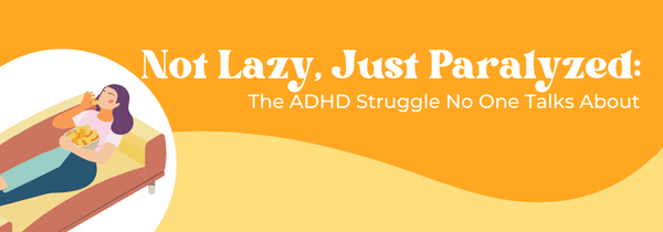 ADHD paralysis