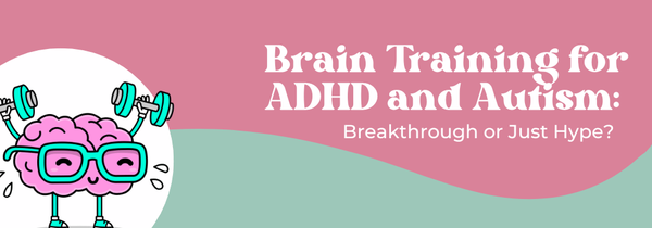 brain training for ADHD and autism