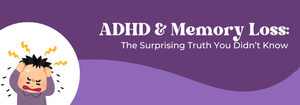 ADHD memory loss