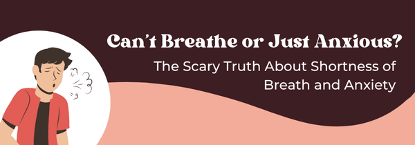 shortness of breath and anxiety