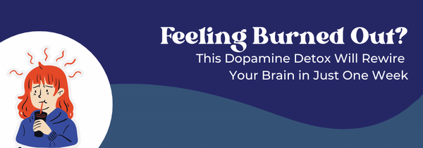 dopamine detox