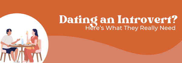 Dating an Introvert