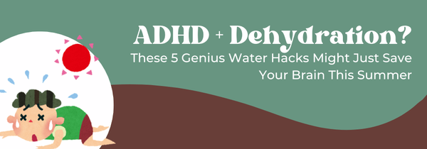 ADHD and dehydration