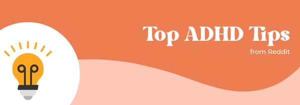 Top ADHD Tips