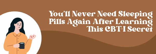 CBT-I sleeping pill alternative