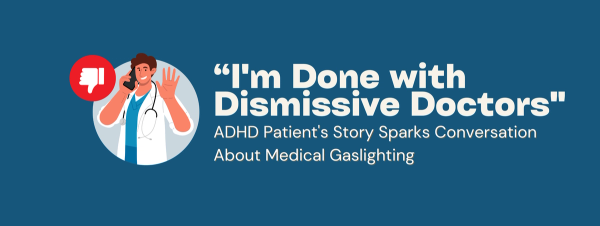 ADHD medical gaslighting