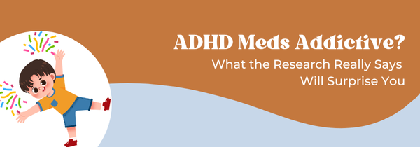 ADHD meds addictive