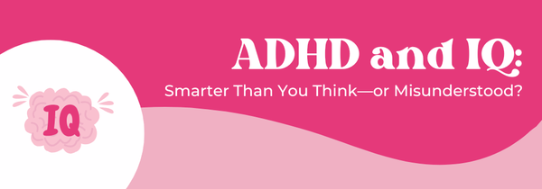ADHD and IQ
