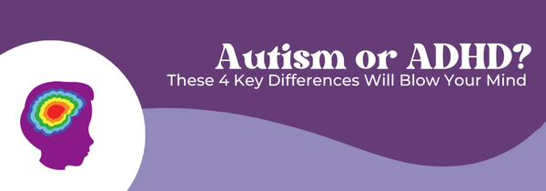 Autism vs ADHD