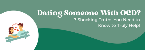 dating someone with OCD