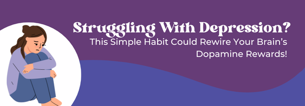 rewire brain dopamine depression