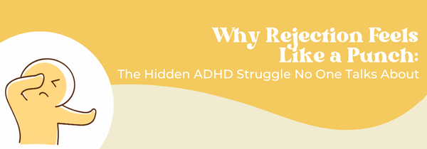 ADHD rejection sensitivity