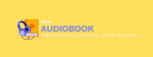 Best Audiobooks for ADHD