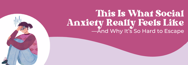 what social anxiety feels like