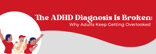 ADHD diagnosis in adults