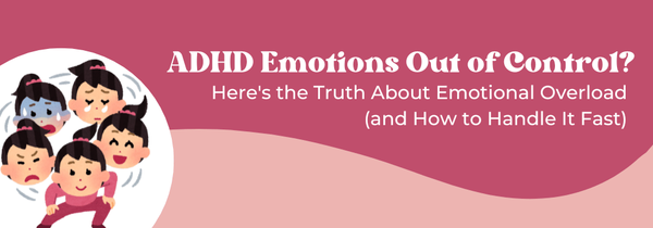 ADHD emotional overload