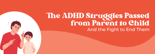 ADHD parent and child